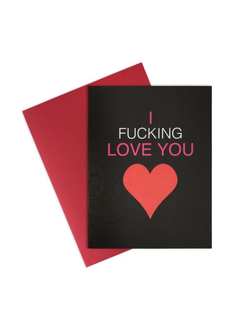 Card- I F'ing Love You